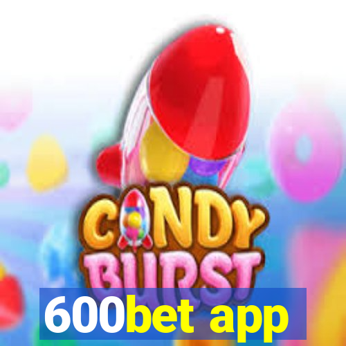 600bet app